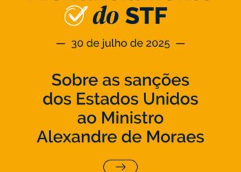 STF emite nota sobre sanções aplicadas pelos Estados Unidos contra o ministro Alexandre de Moraes
